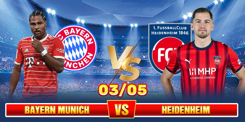 Soi Kèo Bayern Munich Vs Heidenheim 20h30 02/05 – Bundesliga